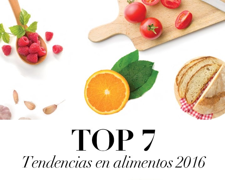 Top 7 Tendencias De Alimentos 2016